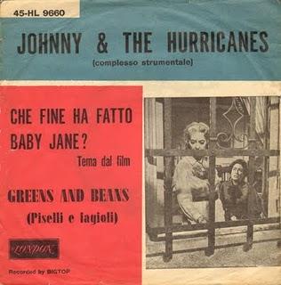 JOHNNY & THE HURRICANES - CHE FINE HA FATTO BABY JANE?/GREENS AND BEANS (1963)