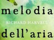 Anteprima: L’esatta Melodia dell’Aria Richard Harvell