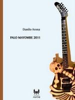 Palo Mayombe 2011 - Danilo Arona