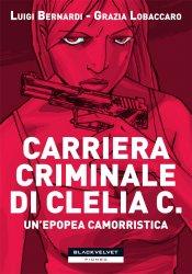 Arriva in libreria Clelia C. la camorra al femminile