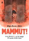 Mammut! di Stefan Boonen e Melvin, Sinnos Mammut! di Stefan Boonen e Melvin, Sinnos