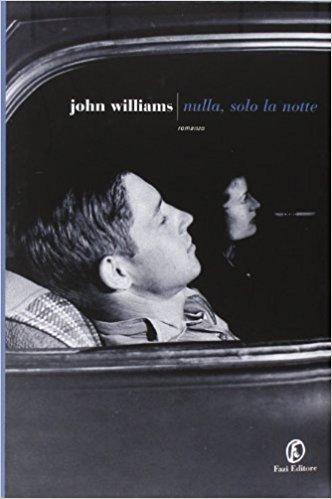 nulla solo la notte john williams recensione nulla solo la notte john williams recensione