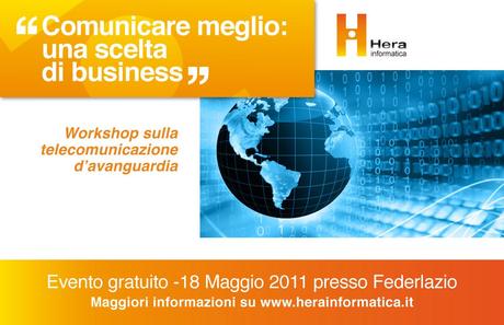 'Comunicare meglio: una scelta di business' Hera Informatica presenta Welcome Italia.