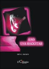 Amo una rockstar di Sara C. Zuccaro