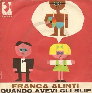 FRANCA ALINTI - TUTTI I RAGAZZI/QUANDO AVEVI GLI SLIP (1963)