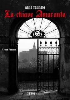 Segnalazione Libresca: LA CHIAVE AMARANTO di Anna Tasinato