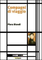 Recensione Compagni di viaggio di Piera Biondi a cura di Giuseppe Novellino