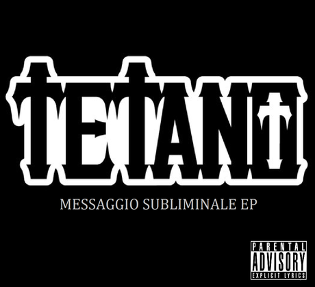 Mc Tetano - Messaggio subliminale EP [Free Download]