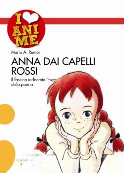 Un saggio di Mario A. Rumor su “Anna dai capelli rossi”