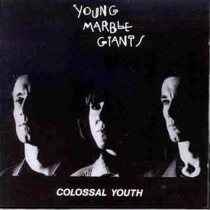 Young Marble Giants – Colossal Youth (Rough Trade)