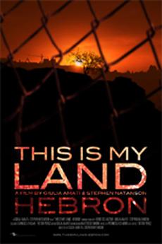 4 maggio 2011: film THIS IS MY LAND… HEBRON
