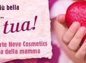 Neve Cosmetics festa della mamma...