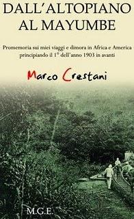 Il libro del giorno: Dall’Altopiano al Mayumbe di Marco Crestani, (Giuseppe Meligrana Editor)