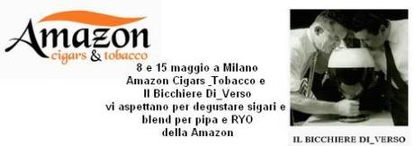 A Milano Amazon Cigars & Tobacco e Il Bicchiere Di_Verso vi danno appuntamento