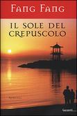 Il Sole Del Crepuscolo – Fang Fang