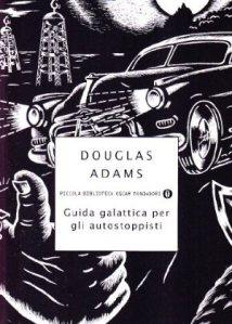 [Libri] Douglas Adams – Guida Galattica per gli Autostoppisti
