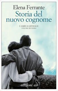 Storia del nuovo cognome - Elena Ferrante Storia del nuovo cognome - Elena Ferrante