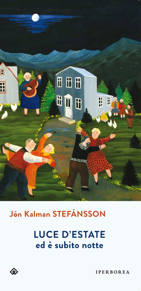 “Luce d’estate, ed è subito notte”, di Jón Kalman Stefánsson “Luce d’estate, ed è subito notte”, di Jón Kalman Stefánsson