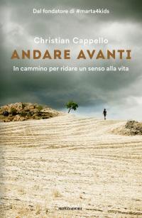 Andare Avanti, Christian Cappello Andare Avanti, Christian Cappello