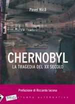 Chernobyl. La tragedia del XX secolo