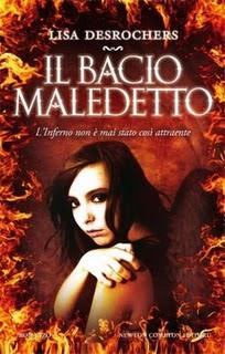 Oggi in Libreria: IL BACIO MALEDETTO di Lisa Desrochers