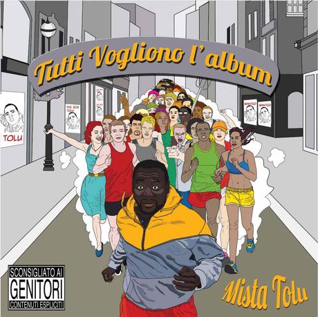 Mista Tolu - Tutti Vogliono L'album (Ep) [Free Download]