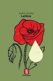 Il libro del giorno: Lattice di Andrea Garbin (Fara Editore) visto da Dave Lordan