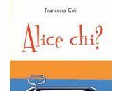 Alice chi?, Francesca Cesi