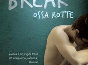 Recensione "Break Ossa rotte" Hannah Moskovitz