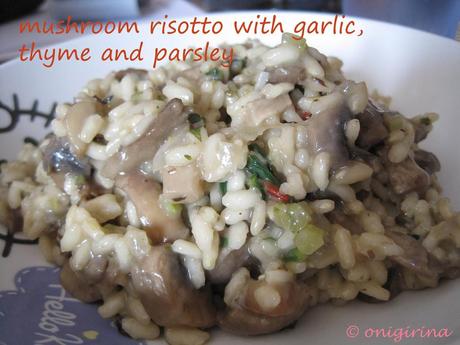 Recipe 18: Mushroom risotto with garlic, thyme and parsley