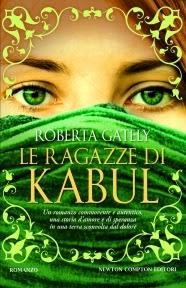 Dal 19 Maggio in Libreria: LE RAGAZZE DI KABUL di Roberta Gately