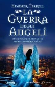 Dal 26 Maggio in Libreria: LA GUERRA DEGLI ANGELI di Heather Terrell