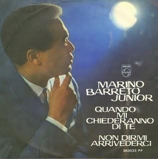MARINO BARRETO JUNIOR - QUANDO MI CHIEDERANNO DI TE/NON DIRMI ARRIVEDERCI (1963)