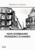 Non dobbiamo perderci d'animo - Massimo Cortese