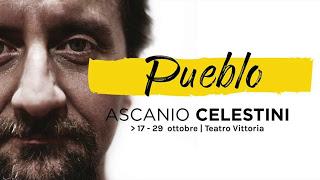 Pueblo / Ascanio Celestini. Romaeuropa Festival, Teatro Vittoria, 19 ottobre 2017 Pueblo / Ascanio Celestini. Romaeuropa Festival, Teatro Vittoria, 19 ottobre 2017