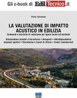 Risanamento acustico, quali interventi sono prioritari? Risanamento acustico, quali interventi sono prioritari?