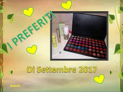I PREFERITI DI SETTEMBRE 2017 I PREFERITI DI SETTEMBRE 2017