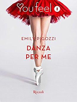 Recensione - DANZA PER ME di Emily Pigozzi Recensione - DANZA PER ME di Emily Pigozzi