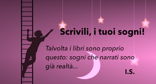 I sogni scritti sono realtà I sogni scritti sono realtà
