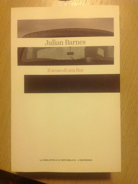 Il senso di una fine, Julian Barnes @CasaLettori Il senso di una fine, Julian Barnes @CasaLettori
