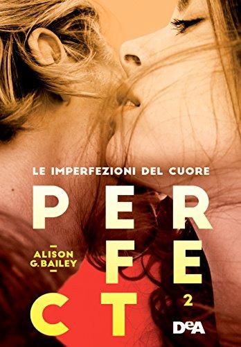 Recensione Perfect 2 di Alison G. Bailey Recensione Perfect 2 di Alison G. Bailey