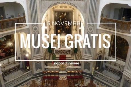 Musei Gratis a Napoli e in Campania | Domenica 5 novembre 2017 Musei Gratis a Napoli e in Campania | Domenica 5 novembre 2017