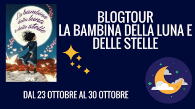 Blogtour: bambina della luna delle stelle
