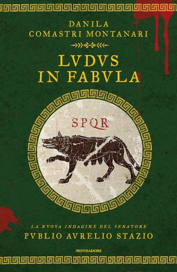 Ludus in fabula di Danila Comastri Montanari Ludus in fabula di Danila Comastri Montanari