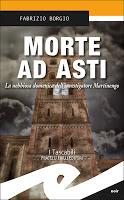 Morte ad Asti - Fabrizio Borgio Morte ad Asti - Fabrizio Borgio
