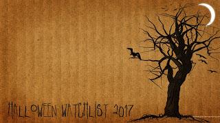 Halloween Watchlist 2017 Halloween Watchlist 2017