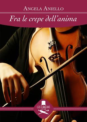 Segnalazione - FRA LE CREPE DELL'ANIMA di Angela Aniello Segnalazione - FRA LE CREPE DELL'ANIMA di Angela Aniello