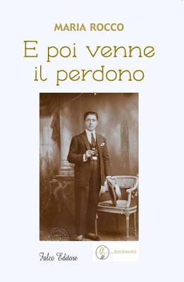 Maria Rocco - E poi venne il Perdono - Maria Rocco - E poi venne il Perdono -