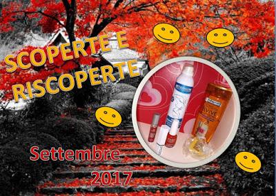 SCOPERTE E RISCOPERTE DI SETTEMBRE 2017 SCOPERTE E RISCOPERTE DI SETTEMBRE 2017