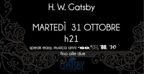 31 ottobre 2017 Halloween al Gatsby Cafè 31 ottobre 2017 Halloween al Gatsby Cafè